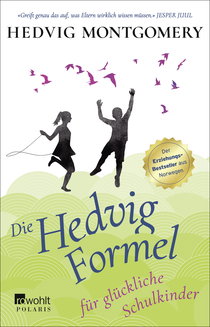 Buchcover von Die Hedvig-Formel für glückliche Schulkinder von Hedvig Montgomery