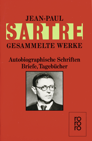 Buchcover von Autobiographische Schriften, Briefe, Tagebücher: Die Wörter / Sartre über Sartre / Sartre - Ein Film / Briefe an Simone de Beauvoir 1926 - 1939 / Briefe an Simone de Beauvoir 1940 - 1963 / Tagebücher November 1939 - März 1940 / Sartre: Bilder eines Lebens