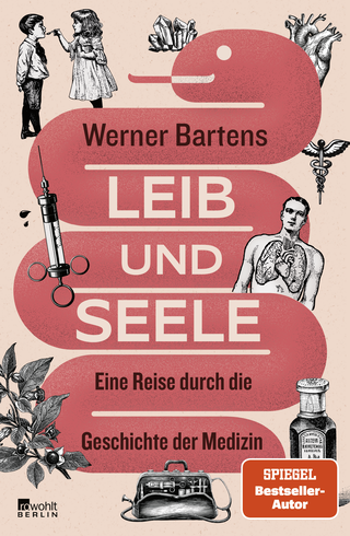 Buchcover von BODY AND SOUL – A Journey Through the History of Medicine: Eine Reise durch die Geschichte der Medizin