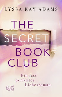 Buchcover von The Secret Book Club – Ein fast perfekter Liebesroman von Lyssa Kay Adams