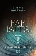 Buchcover von Fae Isles − Der Henker der Königin von Lisette Marshall