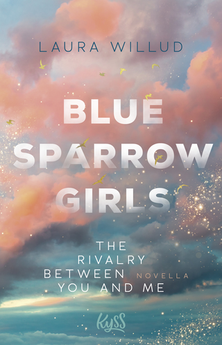 Buchcover von Blue Sparrow Girls – The Rivalry Between You and Me: Novella