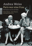 Buchcover von Paris war eine Frau: Die Frauen von der Left Bank von Andrea Weiss