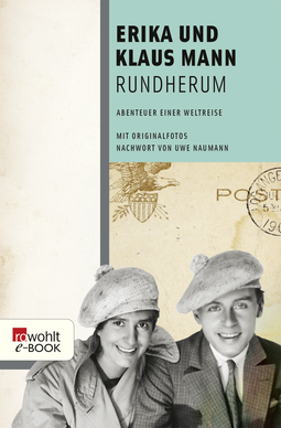 Buchcover von Rundherum: Abenteuer einer Weltreise von Erika Mann, Klaus Mann
