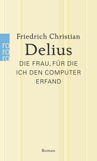 Buchcover von Die Frau, für die ich den Computer erfand