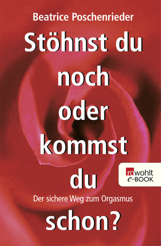 Buchcover von Stöhnst du noch oder kommst du schon?: Der sichere Weg zum Orgasmus