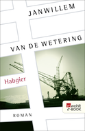 Buchcover von Habgier: Bibliothek der Leidenschaften von Janwillem van de Wetering