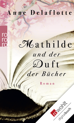 Buchcover von Mathilde und der Duft der Bücher von Anne Delaflotte