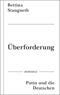Buchcover von Überforderung: Putin und die Deutschen  von Bettina Stangneth