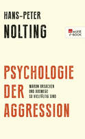 Buchcover von Psychologie der Aggression: Warum Ursachen und Auswege so vielfältig sind von Hans-Peter Nolting