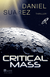 Buchcover von Critical Mass von Daniel Suarez