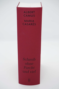 Zusatzmaterial PA 978 3 498 00131 5 innen 004 von Schreib ohne Furcht und viel: Eine Liebesgeschichte in Briefen 1944-1959 von Albert Camus, Maria Casarès