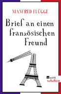 Buchcover von Brief an einen französischen Freund von Manfred Flügge