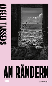 Buchcover von An Rändern von Angelo Tijssens