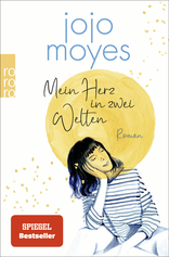 Buchcover von Mein Herz in zwei Welten von Jojo Moyes