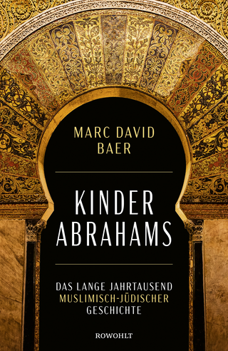 Buchcover von Kinder Abrahams : Das lange Jahrtausend muslimisch-jüdischer Geschichte