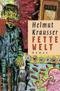 Buchcover von Fette Welt von Helmut Krausser
