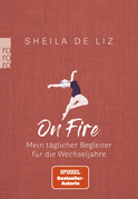 Buchcover von On Fire: Mein täglicher Begleiter für die Wechseljahre von Dr. med. Sheila de Liz