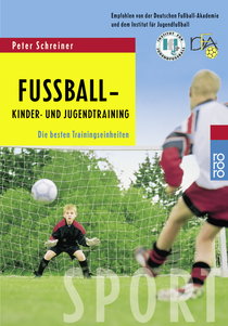 Buchcover von Fußball - Kinder- und Jugendtraining: Die besten Trainingseinheiten von Peter Schreiner