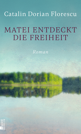 Buchcover von Matei entdeckt die Freiheit von Catalin Dorian Florescu