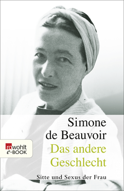 Buchcover von Das andere Geschlecht: Sitte und Sexus der Frau von Simone de Beauvoir