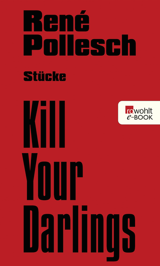 Buchcover von Kill Your Darlings: Stücke