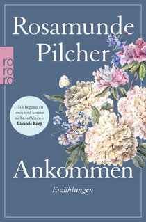 Buchcover von Ankommen von Rosamunde Pilcher