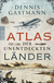 Buchcover von Atlas der unentdeckten Länder von Dennis Gastmann