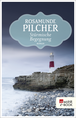 Buchcover von Stürmische Begegnung von Rosamunde Pilcher