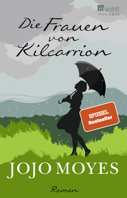 Buchcover von Die Frauen von Kilcarrion von Jojo Moyes