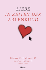 Buchcover von Liebe in Zeiten der Ablenkung von Sue George Hallowell