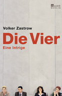 Buchcover von Die Vier: Eine Intrige von Volker Zastrow
