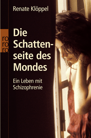 Buchcover von Die Schattenseite des Mondes: Ein Leben mit Schizophrenie