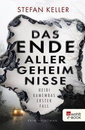 Buchcover von Das Ende aller Geheimnisse: Heidi Kamembas erster Fall von Stefan Keller