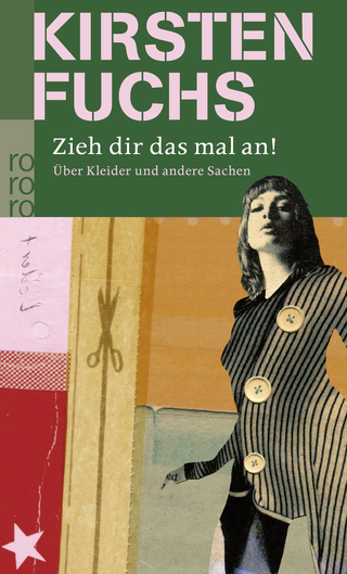 Buchcover von Zieh dir das mal an!: Über Kleider und andere Sachen