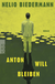 Buchcover von Anton will bleiben von Nelio Biedermann