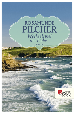 Buchcover von Wechselspiel der Liebe von Rosamunde Pilcher