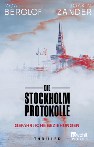 Buchcover von Die Stockholm-Protokolle: Gefährliche Beziehungen