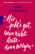 Buchcover von «Mir geht's gut, wenn nicht heute, dann morgen.» von Dirk Stermann