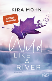 Buchcover von Wild like a River von Kira Mohn