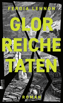 Buchcover von Glorreiche Taten von Ferdia Lennon