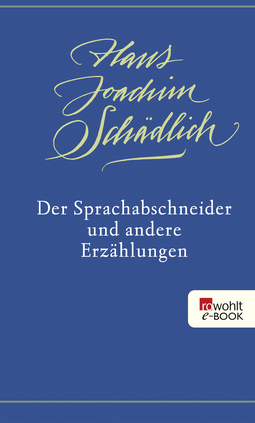 Buchcover von Der Sprachabschneider und andere Erzählungen von Hans Joachim Schädlich