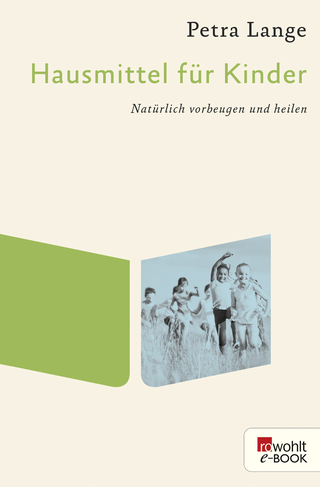 Buchcover von Hausmittel für Kinder: Natürlich vorbeugen und heilen