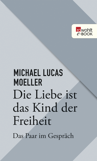 Buchcover von Die Liebe ist das Kind der Freiheit: Das Paar im Gespräch