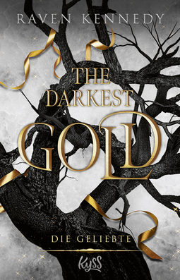 Buchcover von The Darkest Gold – Die Geliebte von Raven Kennedy