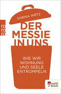Buchcover von Der Messie in uns: Wie wir Wohnung und Seele entrümpeln von Sabina Hirtz, Carsten Tergast