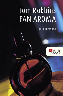 Buchcover von Pan Aroma: Jitterbug Perfume von Tom Robbins
