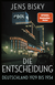 Buchcover von Die Entscheidung: Deutschland 1929 bis 1934 von Jens Bisky