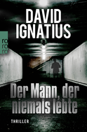 Buchcover von Der Mann, der niemals lebte von David Ignatius