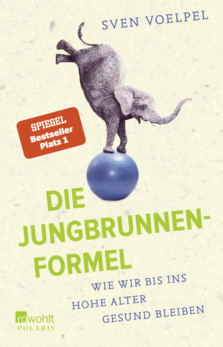 Buchcover von Die Jungbrunnen-Formel: Wie wir bis ins hohe Alter gesund bleiben